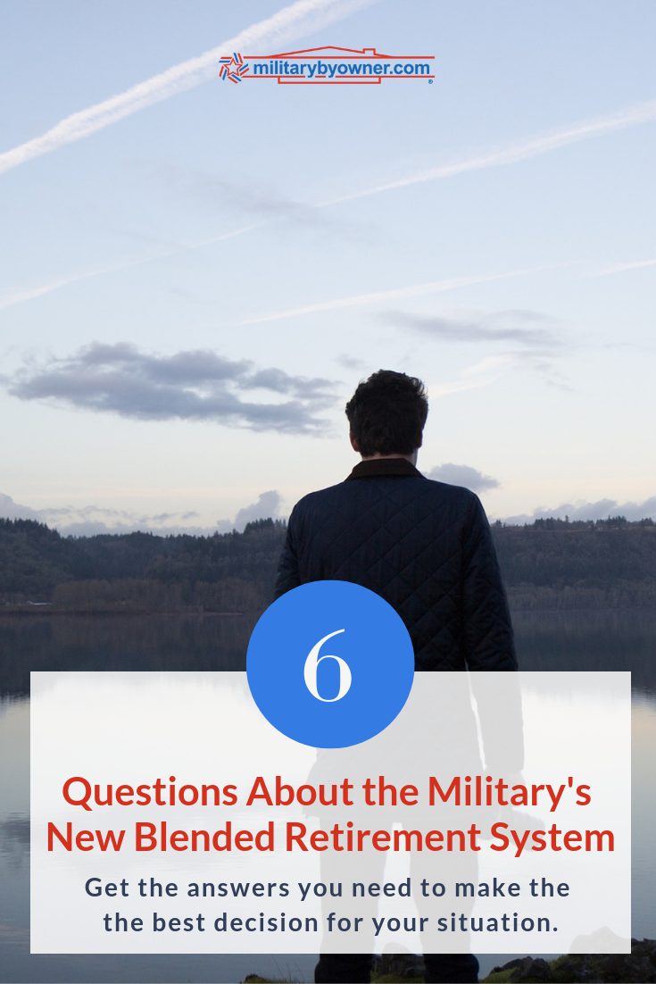 6 Questions About The Military's New Blended Retirement System